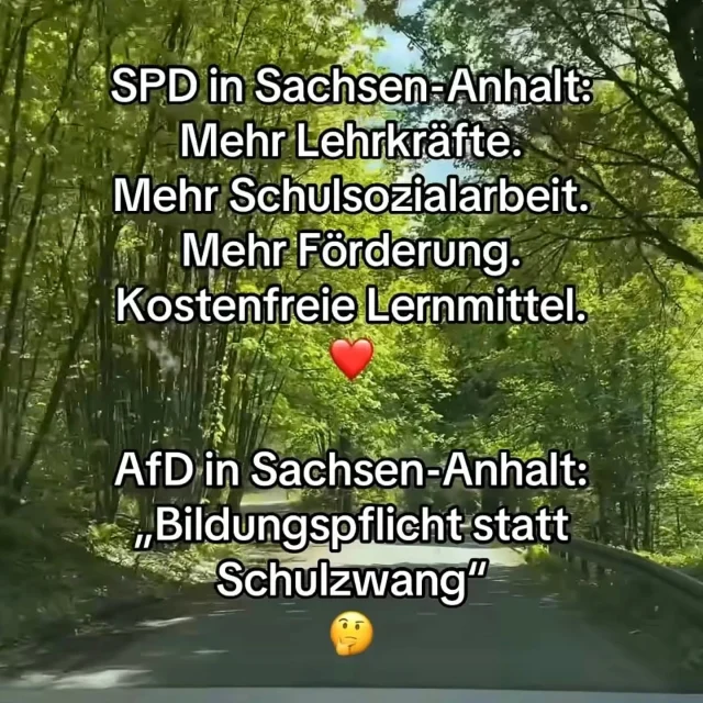 Zwei völlig verschiedene Welten, wenn es um die Zukunft unserer Kinder in Sachsen-Anhalt geht. ⬇️

​Während wir von der SPD anpacken wollen, um unsere Schulen endlich stark zu machen – mit mehr Lehrkräften, gezielter Schulsozialarbeit und kostenfreien Lernmitteln für echte Chancengleichheit... ❤️

​...will die AfD die Schulpflicht quasi durch die Hintertür abschaffen („Bildungspflicht statt Schulzwang“). 🤔 Was nett klingt, heißt im Klartext: Überlastete Eltern beim Homeschooling allein lassen und Kinder isolieren, statt das Schulsystem fit für die Zukunft zu machen. Das ist kein Fortschritt, das ist ein massiver Rückschritt auf dem Rücken der nächsten Generation.

​Gute Bildung braucht investitionsstarke Schulen und echte Unterstützung vor Ort, keine Ausflüchte!
​Was haltet ihr von diesem Vergleich? Schreibt es mir in die Kommentare! 👇

Solidarische Grüße 
​🌹 Felix Giesa
Dein SPD-Direktkandidat für den Wahlkreis 22 Köthen, Raguhn-Jeßnitz, Südliches Anhalt & Muldestausee

​#SachsenAnhalt #Bildung  #spd #afd
