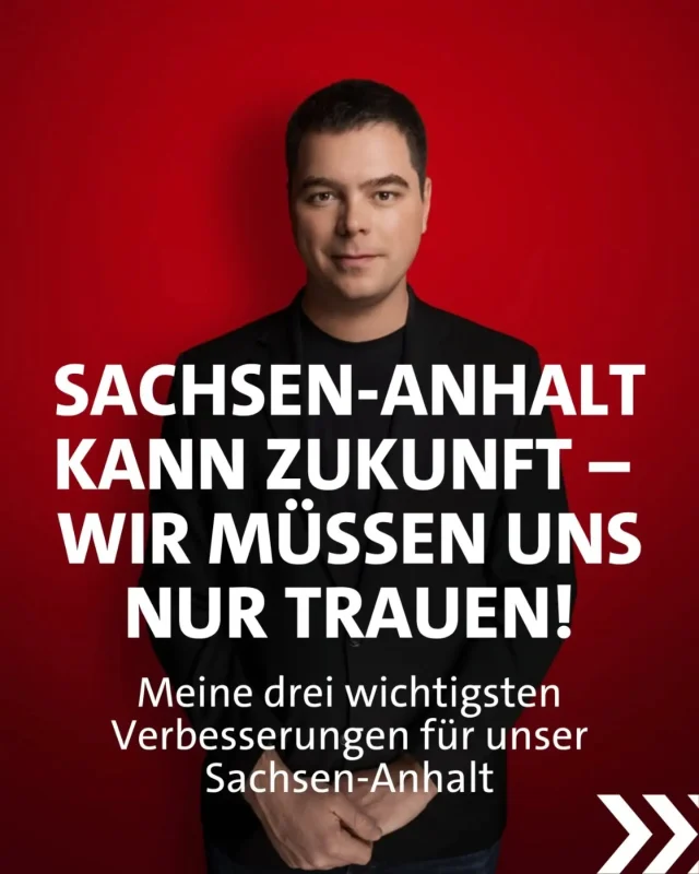 SACHSEN-ANHALT KANN ZUKUNFT – WIR MÜSSEN UNS NUR TRAUEN!

​1️⃣ Günstige & unabhängige Energie:
Als Ingenieur weiß ich: Erneuerbare Energie ist nicht nur sauber, sondern vor allem viel günstiger. Damit du günstige und unabhängige Energie hast, setze ich mich für einen schnellen Ausbau ein!

​2️⃣ Gerechte & moderne Bildung:
Ich möchte, dass du in der Schule dein volles Potential entfalten kannst! Deshalb setze ich mich für ganztägige Gemeinschaftsschulen, statt des dreigliedrigen Systems, ein!

​3️⃣ Starke Infrastruktur vor Ort:
Mir ist wichtig, dass Sachsen-Anhalt lebenswert bleibt und unsere Infrastruktur erhalten bleibt. Ich setze mich dafür ein, dass deine Kita, deine Krankenhäuser und Bahnverbindungen erhalten bleiben!

#spd statt #afd #sachsenanhalt #Heimat #demokratie
