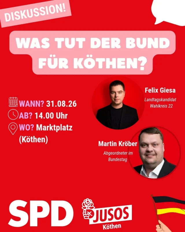 Bürgergespräch auf dem Marktplatz: Bundestagsabgeordneter Martin Kröber zu Gast in Köthen

Auf Einladung des SPD-Ortsvereins Köthen kommt der SPD-Bundestagsabgeordnete Martin Kröber am Montag, den 31. August 2026, in die Bachstadt. Von 14:00 Uhr bis 16:00 Uhr steht der Parlamentsabgeordnete gemeinsam mit dem SPD-Ortsvereinsvorsitzenden Felix Giesa vor der Bibliothek auf dem Köthener Marktplatz für direkte Gespräche mit Bürgerinnen und Bürgern bereit.
​Im Mittelpunkt des Infostands stehen aktuelle Themen der Bundes- und Regionalpolitik – von moderner Infrastruktur und Mobilität über gute Arbeit bis hin zur Entwicklung unserer Region. Der Stand bietet allen Köthenerinnen und Köthenern die Gelegenheit, ihre Anliegen, Fragen und Anregungen unkompliziert und auf Augenhöhe direkt in die politische Arbeit einzubringen.
​„Wir freuen uns sehr, mit Martin Kröber ein engagiertes Sprachrohr aus dem Bundestag bei uns auf dem Marktplatz zu begrüßen. Der direkte Draht zu den Menschen vor Ort ist durch nichts zu ersetzen. Kommen Sie einfach vorbei und sprechen Sie uns an“, lädt Felix Giesa ein.
​Eine Voranmeldung für den Bürgerdialog vor der Bibliothek ist nicht erforderlich.

​Eckdaten der Veranstaltung:
​Was: Bürgerdialog am Infostand mit Martin Kröber (MdB) & Felix Giesa
​Wann: Montag, 31. August 2026 | 14:00 – 16:00 Uhr
​Wo: Marktplatz Köthen (vor der Bibliothek), 06366 Köthen (Anhalt)
​Veranstalter: SPD Ortsverein Köthen
​Teilnahme: Frei & ohne Anmeldung

​Pressekontakt:
SPD Ortsverein Köthen
Ansprechpartner: Felix Giesa (Vorsitzender)
E-Mail: felix.giesa@spd-koethen.de 

#fckafd #spd #SachsenAnhalt #Heimat #demokratie